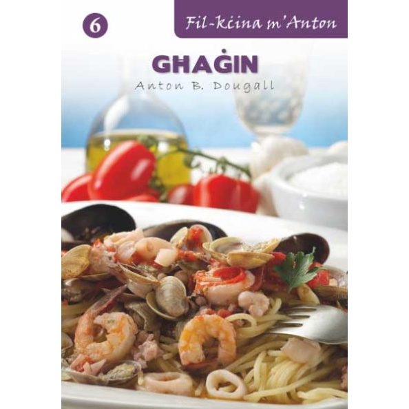 Recipe Books – Fil-Kċina M’Anton – Sensiela Ta’ Kotba Tar-Riċetti - (BDL) - 1) Ghagina Helwa