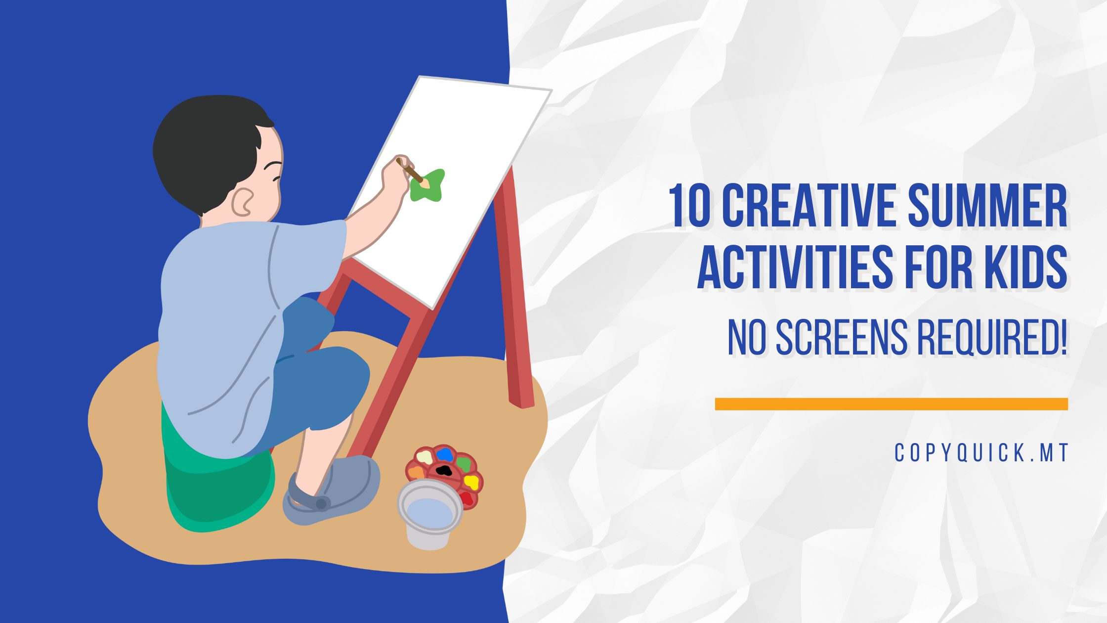 10 Creative Summer Activities for Kids – No Screens Required! | CopyQuick