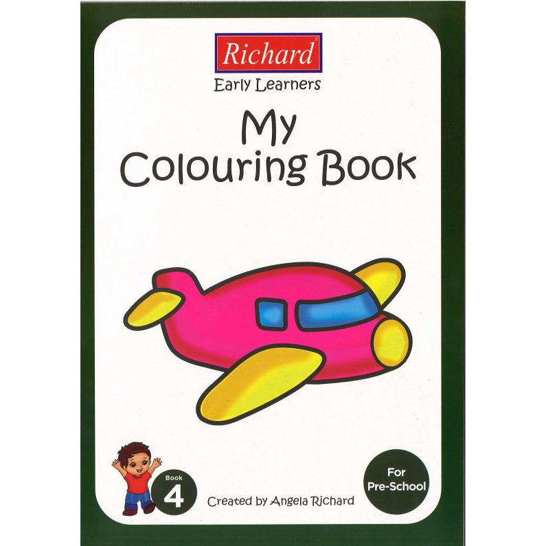 Colouring Books - Early Learners Colouring Book - (Richard) - My Colouring Book Book 4