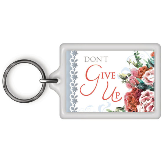 Keychains - With Themes - (Sensation) - Don't Give Up