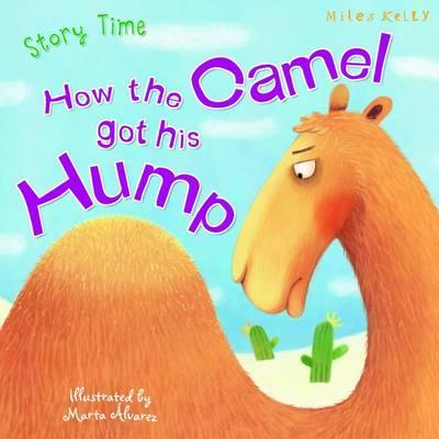 Books - My Fairytale Time Stories - (Miles Kelly) - How The Camel got his Hump