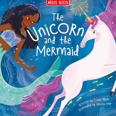 Books - The Four Unicorn Stories - (Miles Kelly) - The Unicorn and the Mermaid
