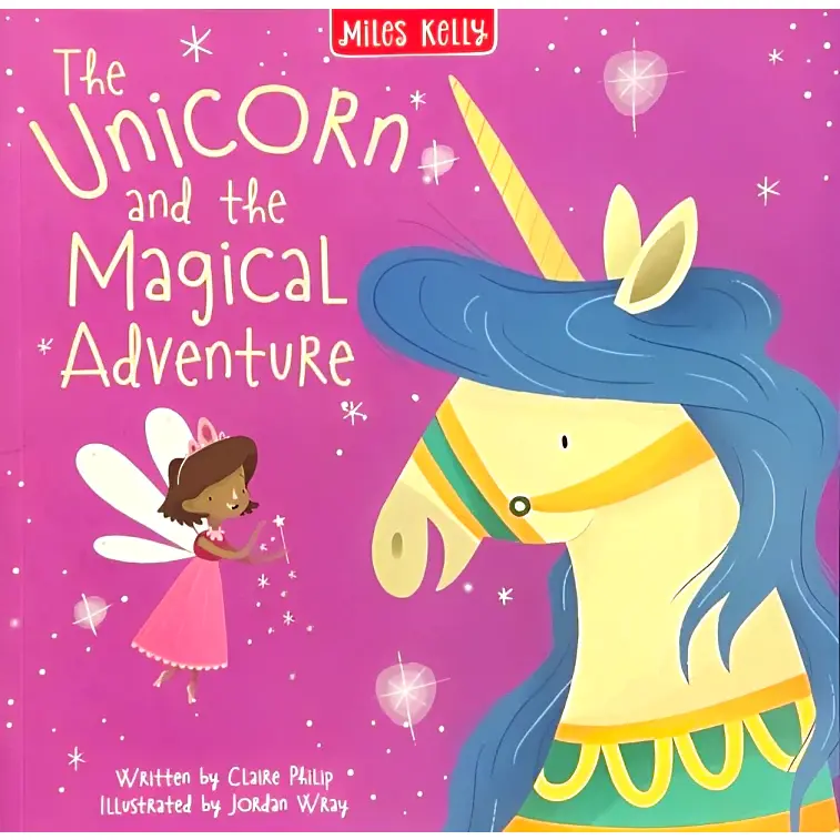 Books - The Four Unicorn Stories - (Miles Kelly) - The Unicorn and the Magical Adventure