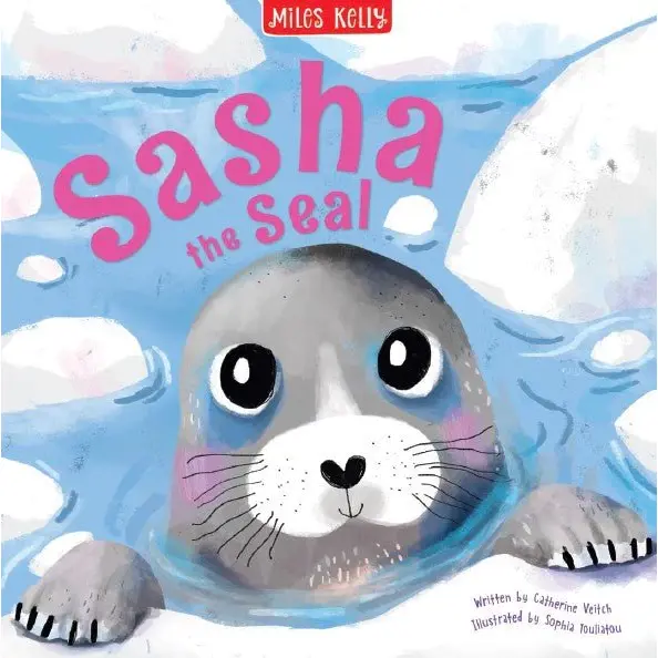 Books - Sea Animal Stories - (Miles Kelly) - Sasha the Seal