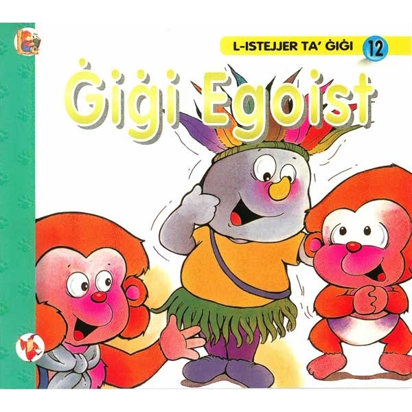 Books - L-Istejjer Ta’ Ġiġi - 12) Gigi Egoist
