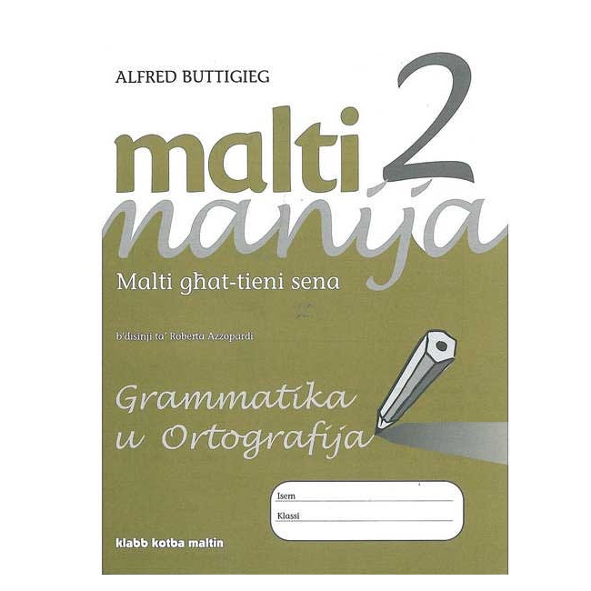 Malti Manija 1-6 - Malti Manija 2 Grammatika u Ortografija