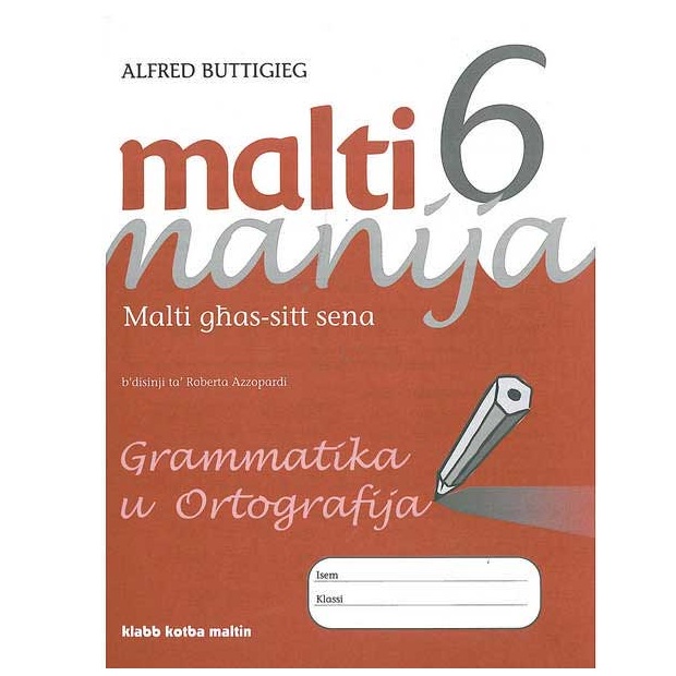 Malti Manija 1-6 - Malti Manija 6 Grammatika u Ortografija