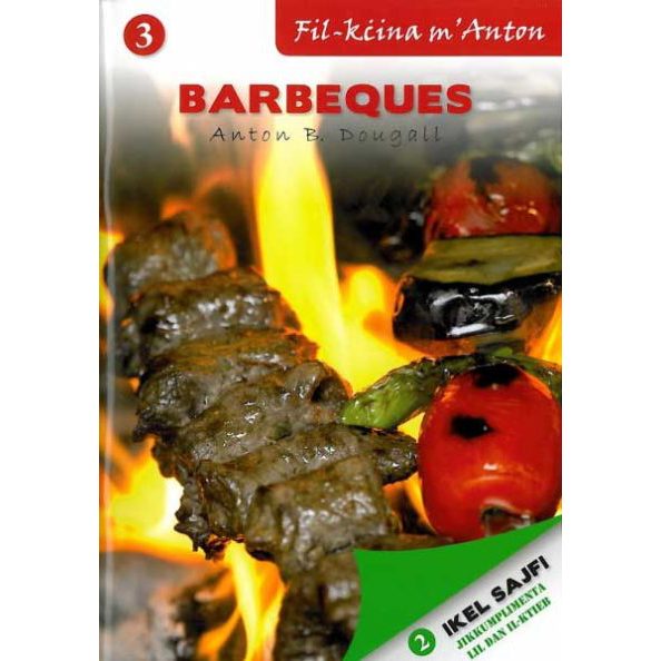 Recipe Books – Fil-Kċina M’Anton – Sensiela Ta’ Kotba Tar-Riċetti - (BDL) - 3) Barbeque