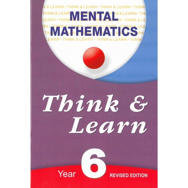 Think & Learn - Mental Mathematics Year 6