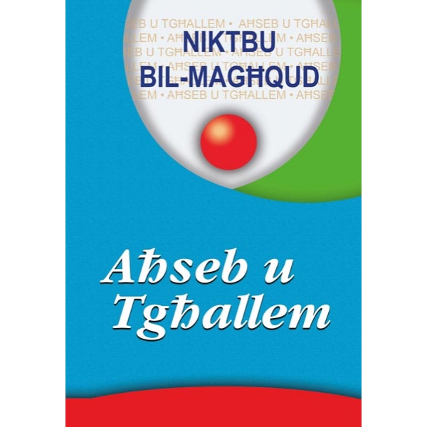 Think & Learn - Ahseb u Tghallem - Malti - Niktbu Bil-Maghqud