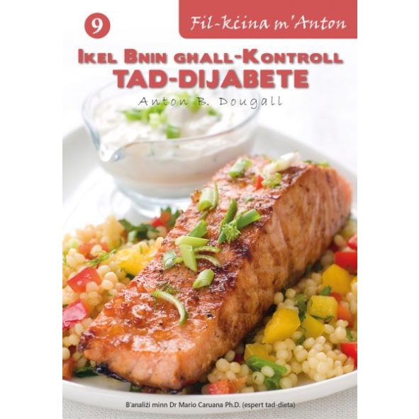 Recipe Books – Fil-Kċina M’Anton – Sensiela Ta’ Kotba Tar-Riċetti - (BDL) - 9) Ikel Bnin Ghall-Kontroll Tad-DIJABETE