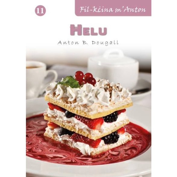 Recipe Books – Fil-Kċina M’Anton – Sensiela Ta’ Kotba Tar-Riċetti - (BDL) - 11) Helu