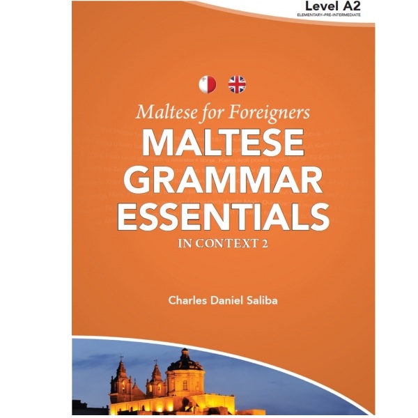  Maltese for Foreigners Level A2 - Maltese Grammar Essentials in Context 2