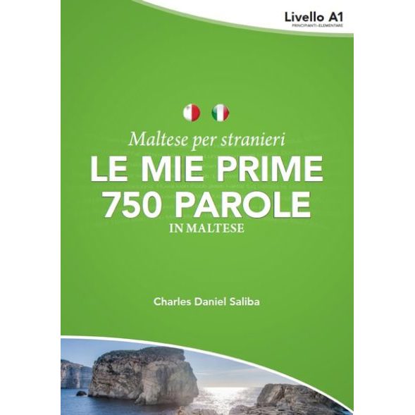 Maltese per Stranieri Livello A1 Elementare - Le Mie Prime 750 Parole in Maltese