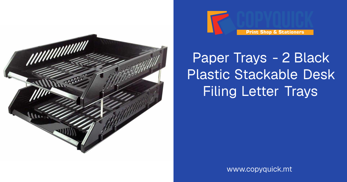 Paper Trays - 2 Black Plastic Stackable Desk Filing Letter Trays ...