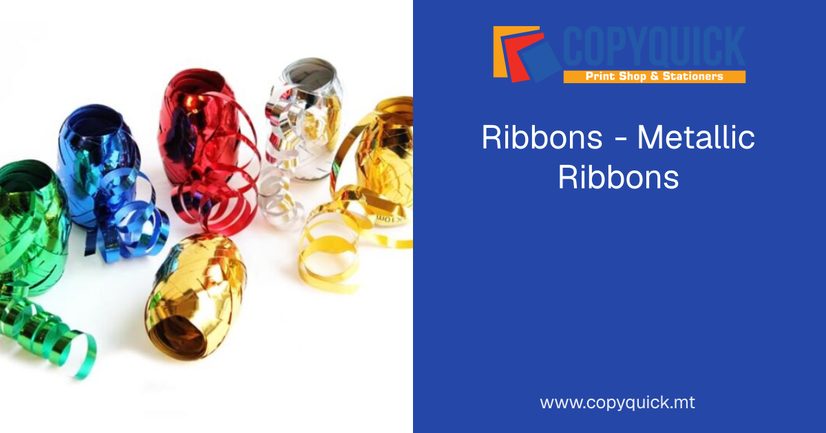 Ribbons - Metallic Ribbons | CopyQuick