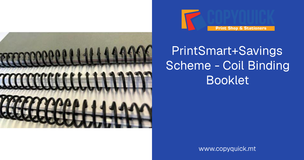 PrintSmart+Savings Scheme - Coil Binding Booklet | CopyQuick
